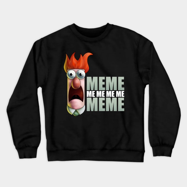 MEME me me me me MEME Crewneck Sweatshirt by RetroReview